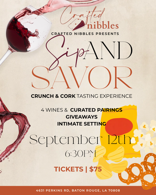 9/12 Sip & Savor: Crunch & Cork Tasting Experience (6:30pm)